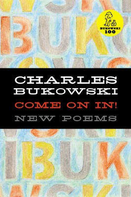 Come On In! by Charles Bukowski from HarperCollins Publishers LLC (US) in Language & Dictionary category