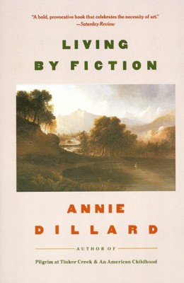 Living by Fiction by Annie Dillard from HarperCollins Publishers LLC (US) in General Novel category