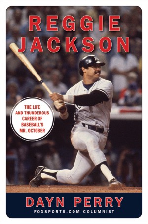 Reggie Jackson by Dayn Perry from HarperCollins Publishers LLC (US) in Sports & Hobbies category