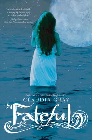 Fateful by Claudia Gray from HarperCollins Publishers LLC (US) in General Novel category