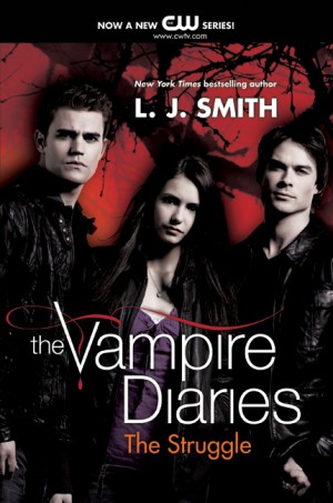 The Vampire Diaries: The Struggle by L. J. Smith from HarperCollins Publishers LLC (US) in General Novel category