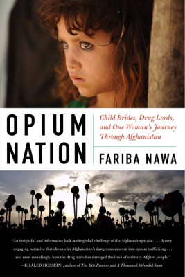 Opium Nation by Fariba Nawa from HarperCollins Publishers LLC (US) in History category