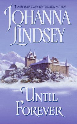 Until Forever by Johanna Lindsey from HarperCollins Publishers LLC (US) in General Novel category