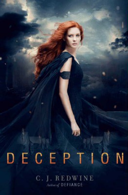 Deception by C. J. Redwine from HarperCollins Publishers LLC (US) in General Novel category