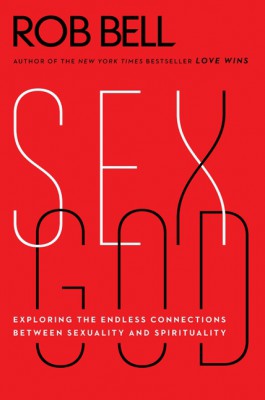 Sex God by Rob Bell from HarperCollins Publishers LLC (US) in Religion category