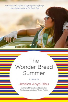 The Wonder Bread Summer by Jessica Anya Blau from HarperCollins Publishers LLC (US) in General Novel category
