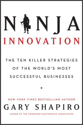 Ninja Innovation by Gary Shapiro from HarperCollins Publishers LLC (US) in Engineering & IT category