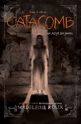 Catacomb by Madeleine Roux from HarperCollins Publishers LLC (US) in General Novel category