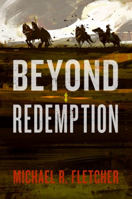 Beyond Redemption by Michael R. Fletcher from HarperCollins Publishers LLC (US) in General Novel category