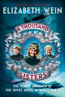 A Thousand Sisters by Elizabeth Wein from HarperCollins Publishers LLC (US) in General Novel category