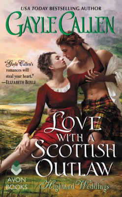 Love with a Scottish Outlaw by Gayle Callen from HarperCollins Publishers LLC (US) in Romance category