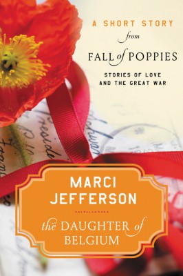 The Daughter of Belgium by Marci Jefferson from HarperCollins Publishers LLC (US) in General Novel category