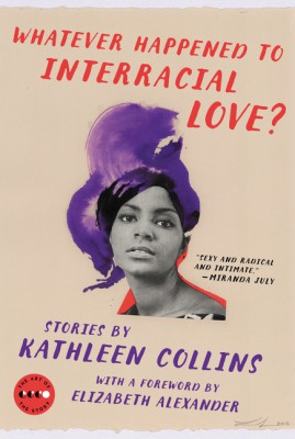 Whatever Happened to Interracial Love? by Kathleen Collins from HarperCollins Publishers LLC (US) in General Novel category