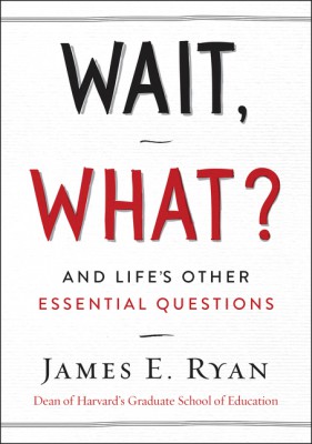 Wait, What? by James E. Ryan from HarperCollins Publishers LLC (US) in Motivation category