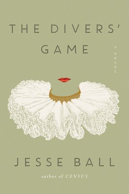 The Divers' Game by Jesse Ball from HarperCollins Publishers LLC (US) in General Novel category
