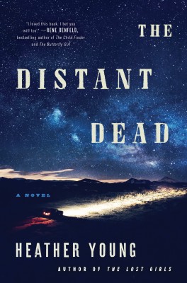 The Distant Dead by Heather Young from HarperCollins Publishers LLC (US) in General Novel category