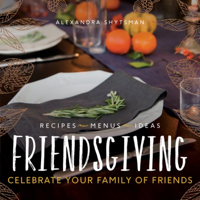 Friendsgiving by Alexandra Shytsman from HarperCollins Publishers LLC (US) in Recipe & Cooking category