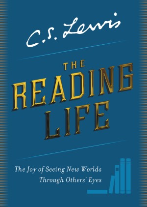 The Reading Life by C. S. Lewis from HarperCollins Publishers LLC (US) in Religion category