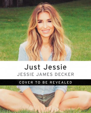 Just Jessie by Jessie James Decker from HarperCollins Publishers LLC (US) in Motivation category