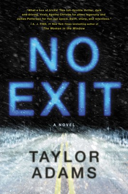 No Exit by Taylor Adams from HarperCollins Publishers LLC (US) in General Novel category