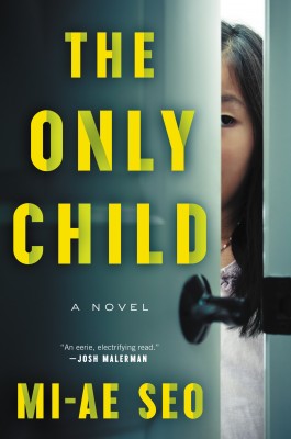 The Only Child by Mi-ae Seo from HarperCollins Publishers LLC (US) in General Novel category