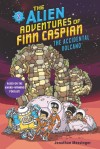 The Alien Adventures of Finn Caspian #2: The Accidental Volcano - text
