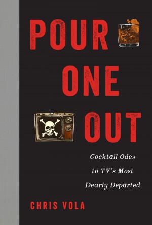 Pour One Out by Chris Vola from HarperCollins Publishers LLC (US) in Lifestyle category