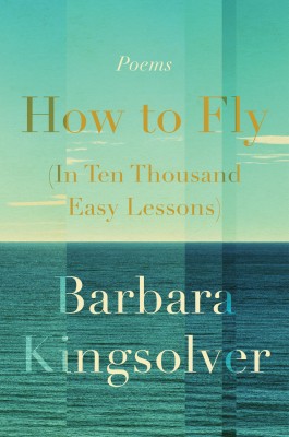 How to Fly (In Ten Thousand Easy Lessons) by Barbara Kingsolver from HarperCollins Publishers LLC (US) in Language & Dictionary category