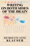 Writing on Both Sides of the Brain by Henriette A. Klauser from  in  category