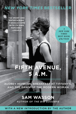 Fifth Avenue, 5 A.M. by Sam Wasson from HarperCollins Publishers LLC (US) in History category