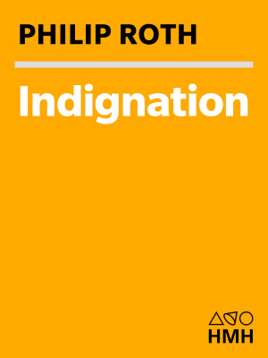 Indignation by Philip Roth from HarperCollins Publishers LLC (US) in General Novel category