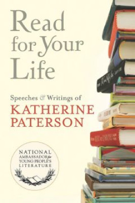 Read for Your Life #4 by Katherine Paterson from HarperCollins Publishers LLC (US) in General Novel category