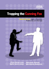 Trapping the Cunning Fox: Never Get Lies Again in Business, Relationships
and Marriage by Leow Chee Seng , Saiful Amin Jalun, Maisarah Ahmad, Marimuthu Nadason from  in  category
