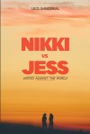 Nikki vs Jess by Liezl Shnookal from  in  category