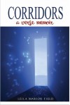 Corridors: A Verse Memoir by Leila Marion Field from  in  category