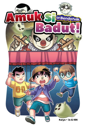 SIRI BENDA PELIK 06: AMUK SI BADUT! by Jo & Kin from KADOKAWA GEMPAK STARZ SDN BHD in Comics category