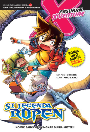 SIRI X-VENTURE MAKHLUK LEGENDA 04: SI LEGENDA ROPEN by Sherlock/Xeno & Kino from KADOKAWA GEMPAK STARZ SDN BHD in Comics category