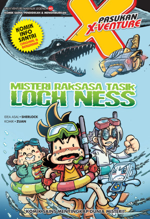 SIRI X-VENTURE MAKHLUK LEGENDA 05: RAKSASA TASIK LOCH NESS by Sherlock/Zuan from KADOKAWA GEMPAK STARZ SDN BHD in Comics category