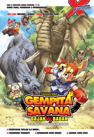 X-VENTURE DUNIA HAIWAN E04: GEMPITA SAVANA: GAJAH VS BADAK by Black Ink Team from KADOKAWA GEMPAK STARZ SDN BHD in Comics category