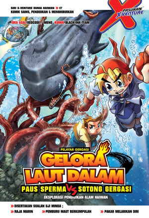 X-VENTURE DUNIA HAIWAN E07: GELORA LAUT DALAM: PAUS SPERMA VS SOTONG GERGASI by Black Ink Team from KADOKAWA GEMPAK STARZ SDN BHD in Comics category