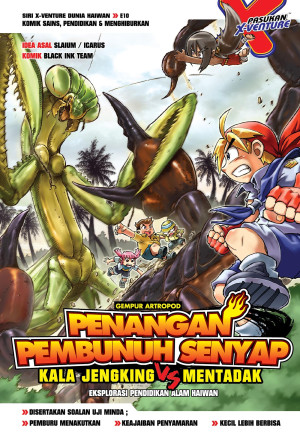 X-VENTURE DUNIA HAIWAN E10: PENANGAN PEMBUNUH SENYAP: KALA JENGKING VS MENTADAK by Black Ink Team from KADOKAWA GEMPAK STARZ SDN BHD in Comics category