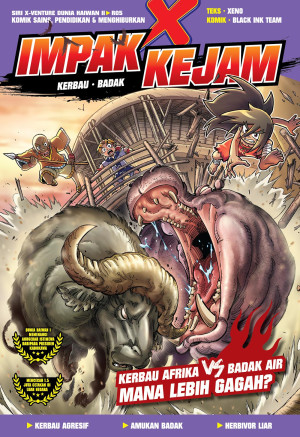 X-VENTURE DUNIA HAIWAN II R05: IMPAK KEJAM: BADAK VS KERBAU by Black Ink Team from KADOKAWA GEMPAK STARZ SDN BHD in Comics category