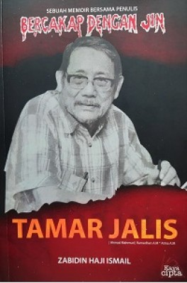 Sebuah Memoir Bersama Penulis Tamar Jalis by Zabidin Haji Ismail from KAYACIPTA in Autobiography,Biography & Memoirs category