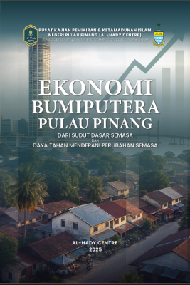 EKONOMI BUMIPUTERA PULAU PINANG DARI SUDUT DASAR SEMASA DAYA TAHAN MENDEPANI PERUBAHAN SEMASA by Al-Hady Center 2025 from Kolej Islam Teknologi Antarabangsa KITAB Pulau Pinang in Autobiography,Biography & Memoirs category