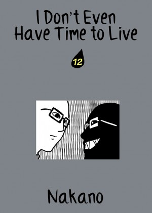 I Don't Even Have Time to Live Vol. 12 by Nakano from Medibang Inc. in Comics category