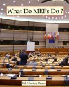 What Do MEPs Do ?: a snapshot of work in the 2009-2014 European Parliament by bill_newton_dunn from  in  category