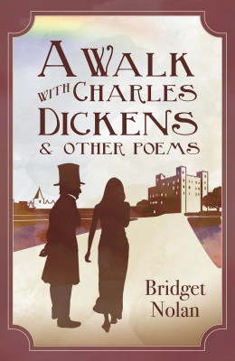 A Walk with Charles Dickens & Other Poems by Bridget Nolan from Mint Associates Ltd in Language & Dictionary category