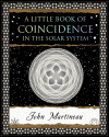 A Little Book of Coincidence: In the Solar System by John Martineau from Mint Associates Ltd in Science category A Little Book of Coincidence: In the Solar System by John Martineau from in category