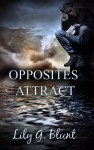 Opposites Attract by Lily G. Blunt from  in  category