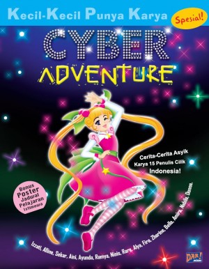 Cyber Adventure (KKPK) by Sri Izzati dkk.  from Mizan Publika, PT in General Novel category